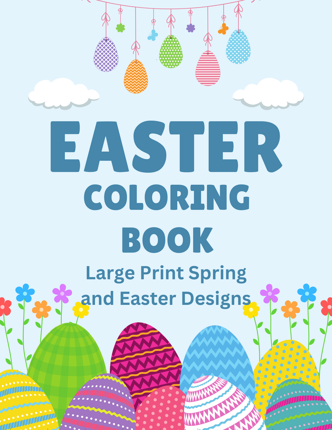 Digital Version of Easter Coloring Book: Large Print Spring & Easter Designs